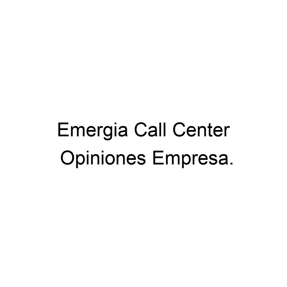 Emergia Call Center, ▷
