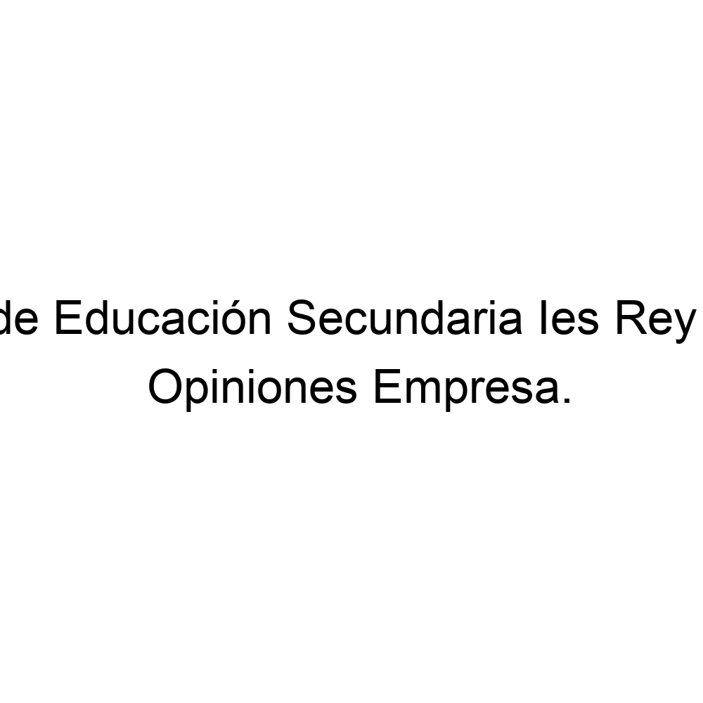 Opiniones Instituto de Educación Secundaria Ies Rey Carlos III, Águilas 968410645 Opiniones Instituto de Educación Secundaria Ies Rey Carlos III, Águilas 968410645