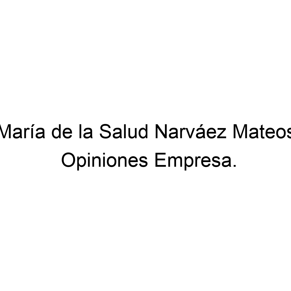 Opiniones María de la Salud Narváez Mateos, Tabernas 950365231