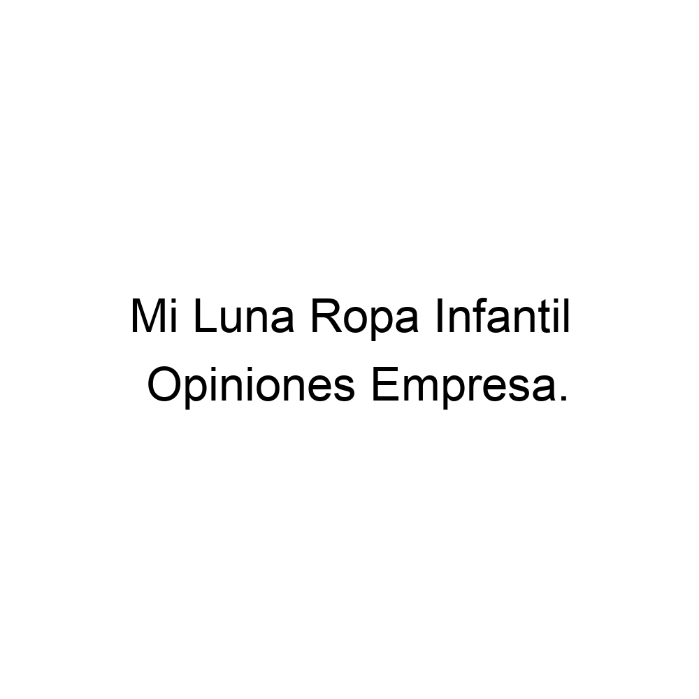 Opiniones Luna Ropa Infantil, Sant Vicent del